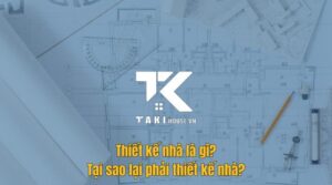 Bản vẽ thiết kế nhà là gì và vai trò của kiến trúc sư